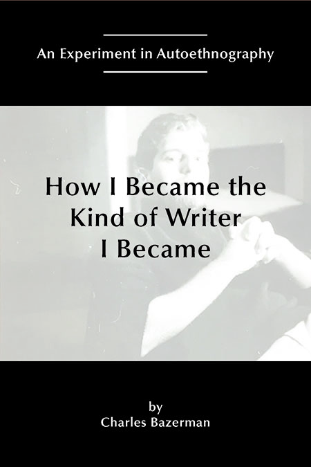 Book Cover: How I Became the Kind of Writer I Became