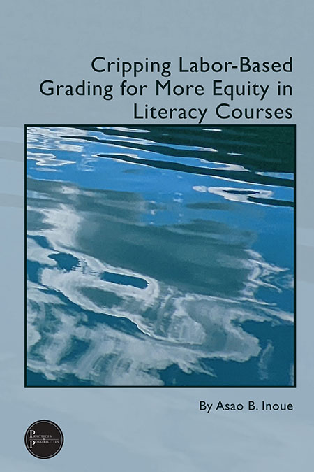 Book Cover: Cripping Labor-Based Grading