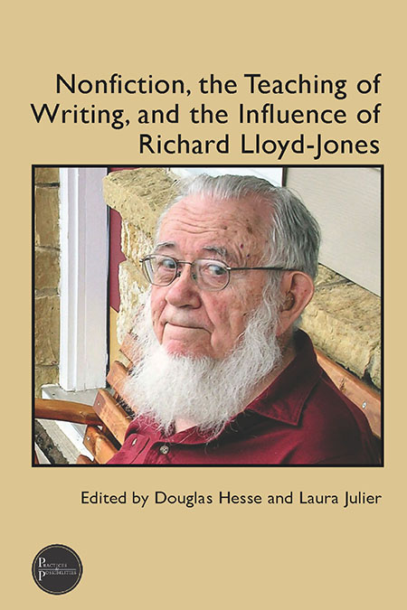 Cover of Nonfiction, the Teaching of Writing, and the Influence of Richard Lloyd-Jones, featuring a photo of Lloyd-Jones