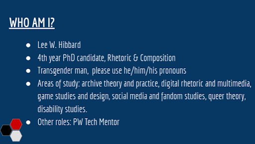 Image is of a presentation slide titled "Who Am I?" The slide background is dark blue and the text is in white and light grey. The slide lists Hibbard's name, program, gender identity, areas of study, and other roles on campus. 