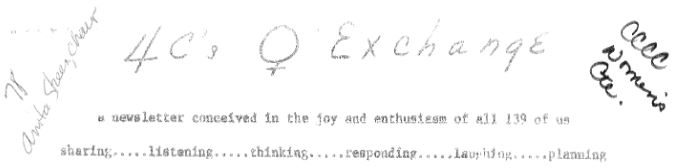 Figure 1: Masthead from a 1978 newsletter of the 4C’s Feminist Exchange. Image Description: Screen shot of the header on a 1978 newsletter for the 4C’s Feminist Exchange. The title is handwritten, but the typed text reads: “a newsletter conceived in the joy and enthusiasm of all 139 of us sharing, listening, thinking, responding, laughing, planning.” 
